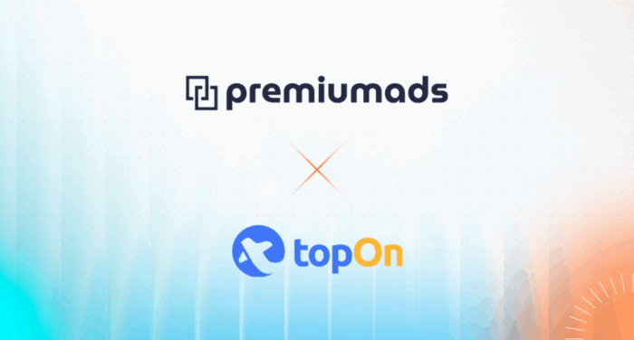 PremiumAds TopOn official mediation partner